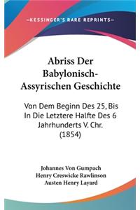 Abriss Der Babylonisch-Assyrischen Geschichte