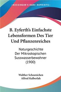 B. Eyferth's Einfachste Lebensformen Des Tier Und Pflanzenreiches