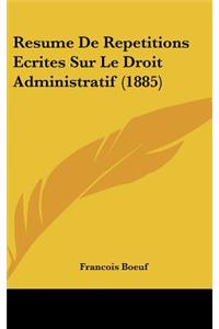 Resume de Repetitions Ecrites Sur Le Droit Administratif (1885)