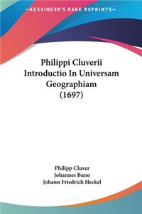 Philippi Cluverii Introductio in Universam Geographiam (1697)