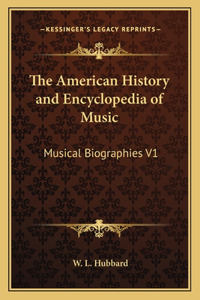 The American History and Encyclopedia of Music