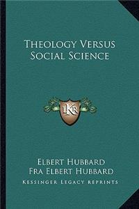 Theology Versus Social Science