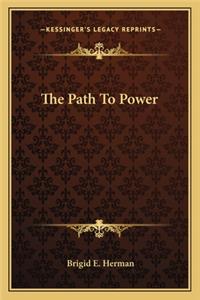 The Path To Power