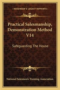 Practical Salesmanship, Demonstration Method V14