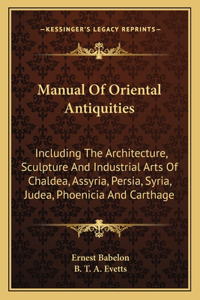 Manual of Oriental Antiquities