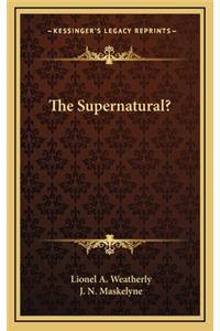 The Supernatural?