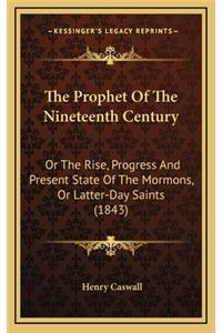 The Prophet of the Nineteenth Century