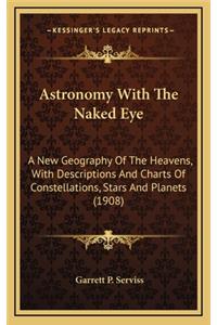 Astronomy with the Naked Eye