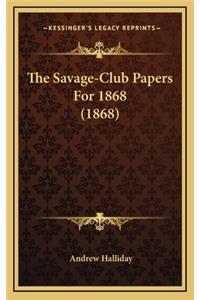 The Savage-Club Papers for 1868 (1868)