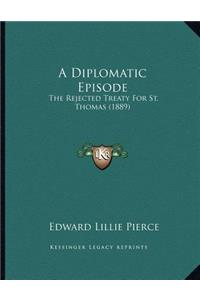 A Diplomatic Episode