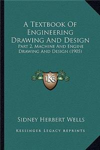 Textbook of Engineering Drawing and Design