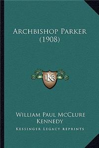 Archbishop Parker (1908)