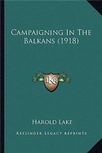 Campaigning in the Balkans (1918)