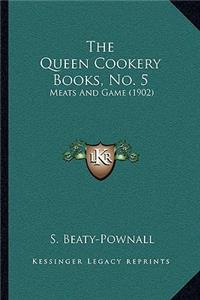 Queen Cookery Books, No. 5