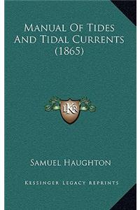 Manual of Tides and Tidal Currents (1865)