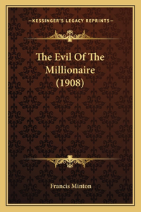 The Evil of the Millionaire (1908)