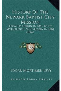 History Of The Newark Baptist City Mission