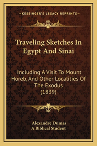 Traveling Sketches In Egypt And Sinai