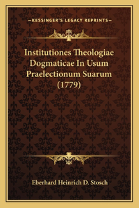 Institutiones Theologiae Dogmaticae In Usum Praelectionum Suarum (1779)