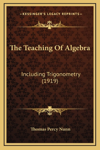 The Teaching Of Algebra