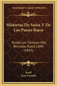 Historias De Suiza Y De Los Paises Bajos