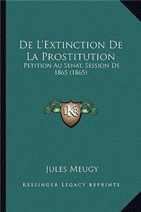 De L'Extinction De La Prostitution