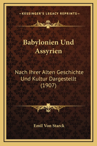 Babylonien Und Assyrien