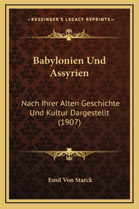 Babylonien Und Assyrien