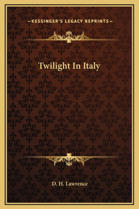 Twilight In Italy