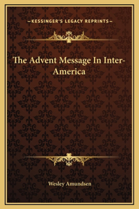 The Advent Message In Inter-America
