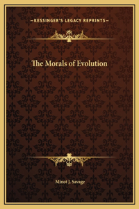 The Morals of Evolution