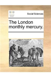 The London Monthly Mercury.