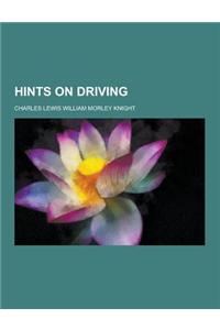 Hints on Driving