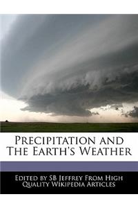 Precipitation and the Earth's Weather
