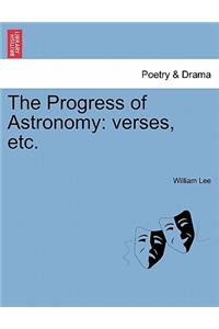 The Progress of Astronomy
