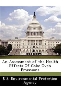 Assessment of the Health Effects of Coke Oven Emissions
