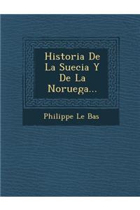 Historia De La Suecia Y De La Noruega...