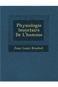 Physiologie &#65533;l&#65533;mentaire De L'homme