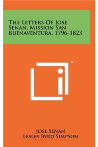 The Letters of Jose Senan, Mission San Buenaventura, 1796-1823