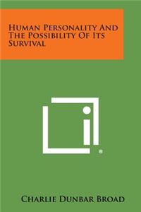 Human Personality And The Possibility Of Its Survival