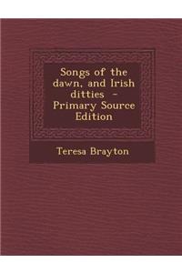 Songs of the Dawn, and Irish Ditties