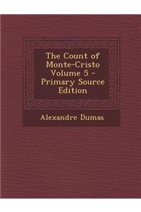 The Count of Monte-Cristo Volume 5