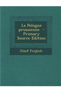 La Pologne Prussienne
