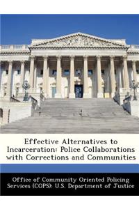 Effective Alternatives to Incarceration