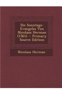 Die Sonntags-Evangelia Von Nicolaus Herman (1561).