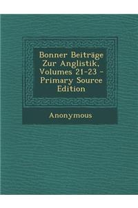 Bonner Beitrage Zur Anglistik, Volumes 21-23