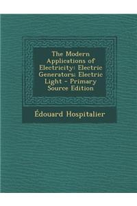 The Modern Applications of Electricity
