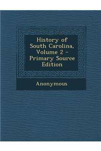 History of South Carolina, Volume 2