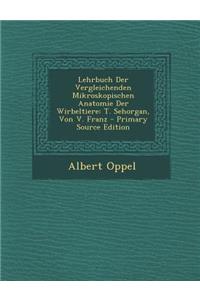 Lehrbuch Der Vergleichenden Mikroskopischen Anatomie Der Wirbeltiere