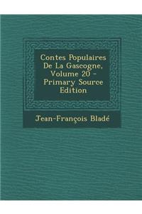 Contes Populaires de La Gascogne, Volume 20 - Primary Source Edition